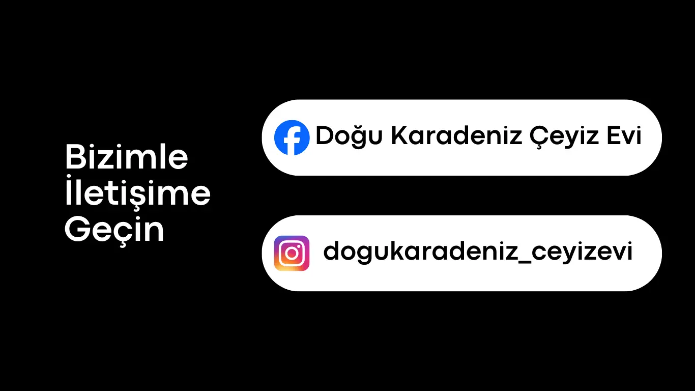 Doğu Karadeniz Çeyiz Evi